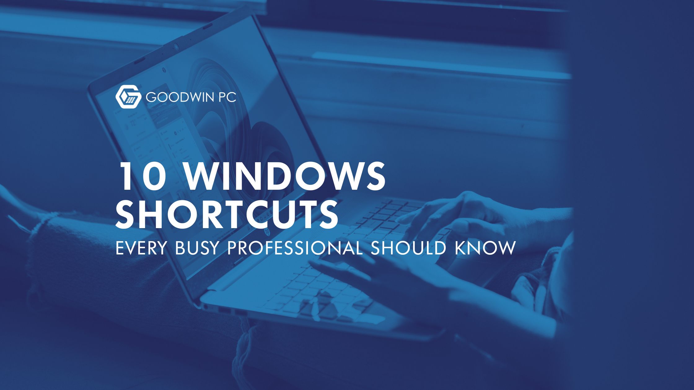 10 Windows Shortcuts Every Busy Professional Should Know
