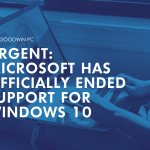 URGENT! Microsoft Has Officially Ended Support For Windows 10
