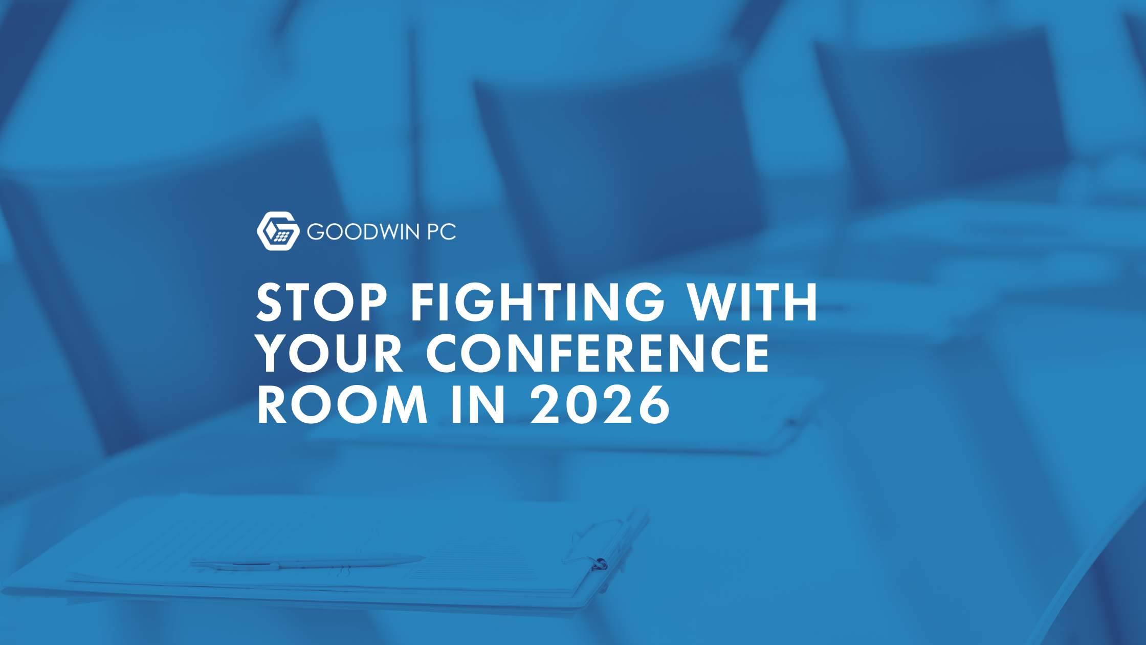 Stop Fighting With Your Conference Room in 2026