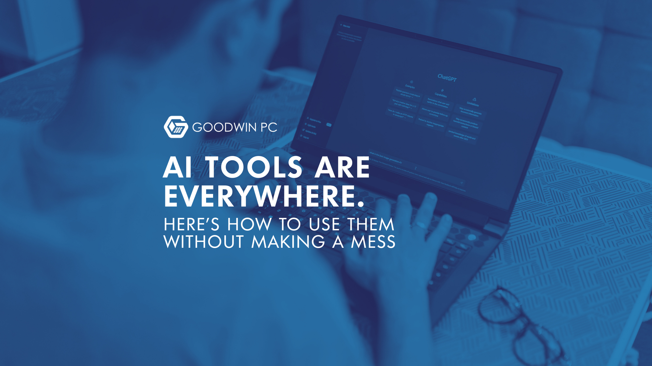 AI Tools Are Everywhere. Here's How to Use Them Without Making a Mess