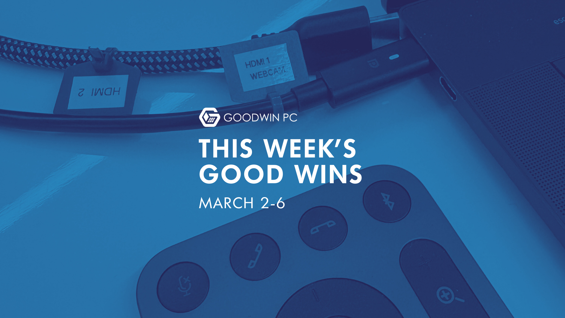 Good Wins: March 2-6 | IT Support Highlights from the Mid-South