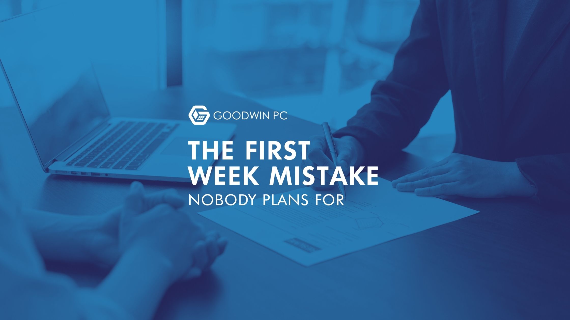 The First Week Mistake Nobody Plans For