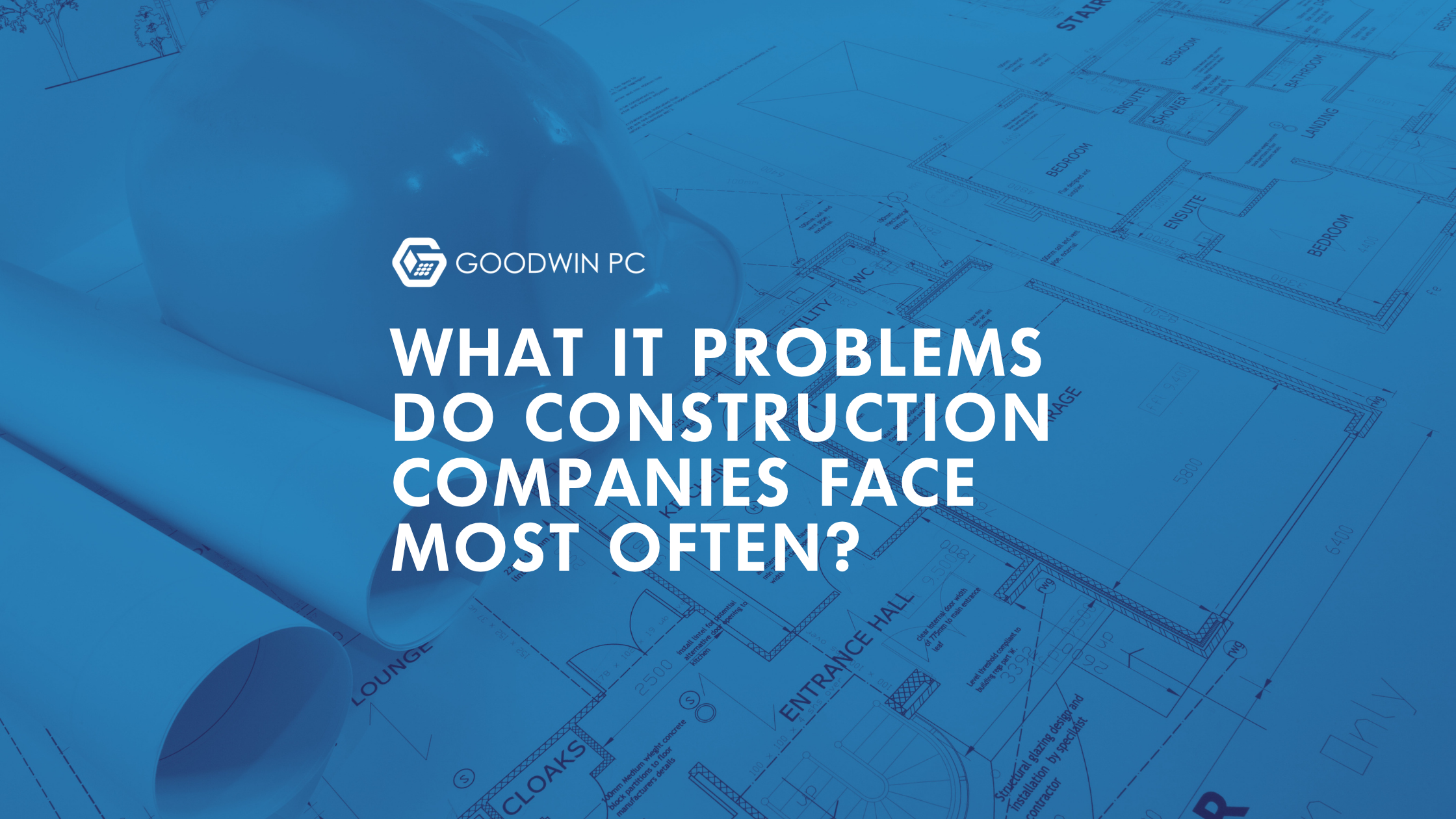 What IT Problems Do Construction Companies Face Most Often?