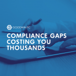 Compliance Gaps Costing You Thousands