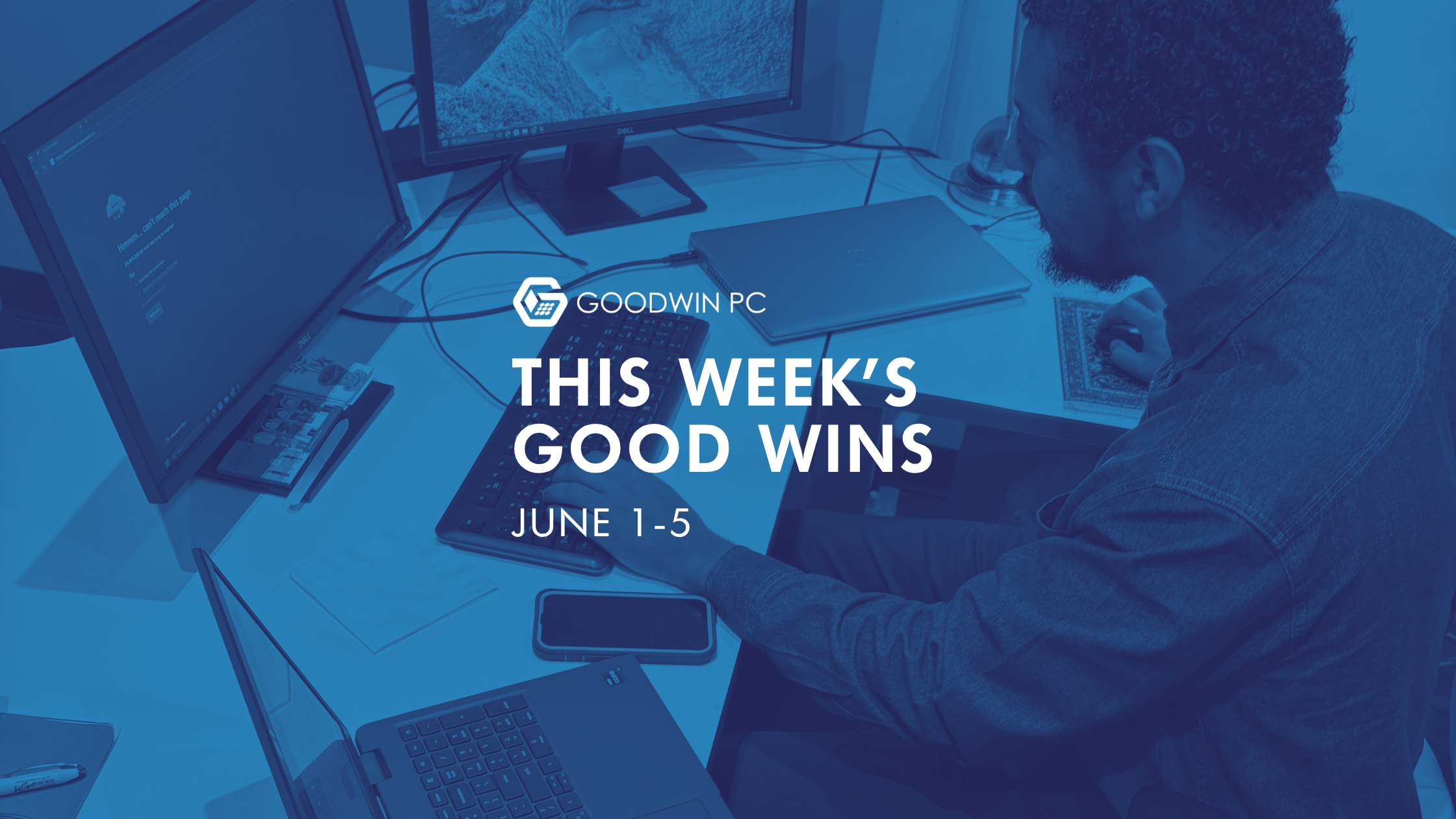 Good Wins of the Week: June 1–5 | IT Support in Memphis & Mid-South
