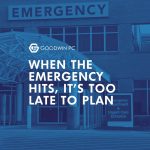 When the Emergency Hits, It's Too Late to Plan