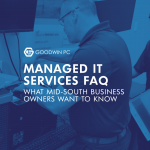 Managed IT Services FAQ: What Mid-South Business Owners Want to Know