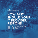 How Fast Should Your IT Provider Respond When Production Goes Down?