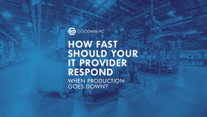 How Fast Should Your IT Provider Respond When Production Goes Down?