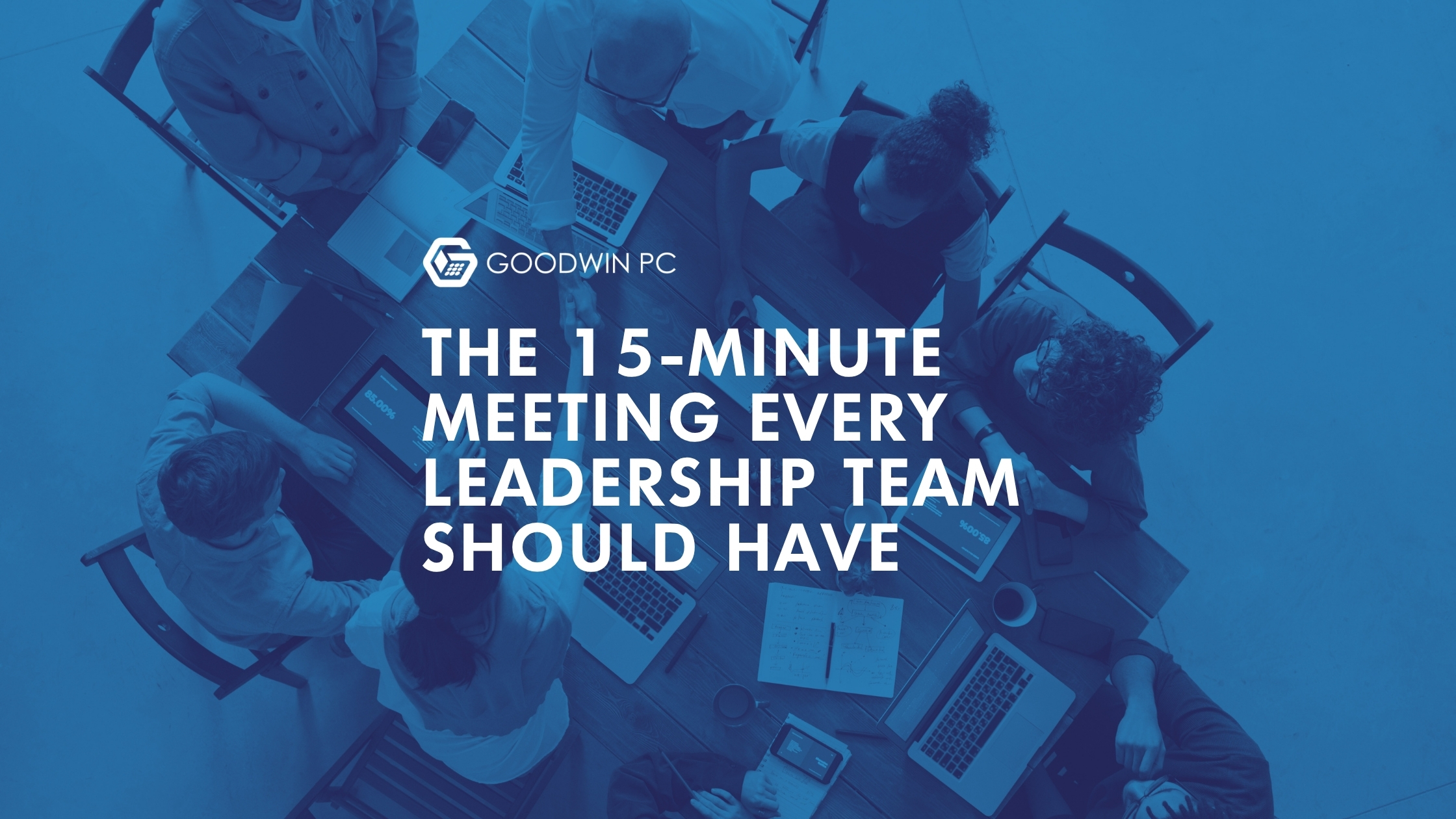 The 15-Minute Meeting Every Leadership Team Should Have