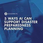 5 Ways AI Can Support Disaster Preparedness Planning