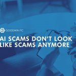 AI Scams Don't Look Like Scams Anymore