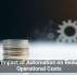The Impact of Automation on Reducing Operational Costs